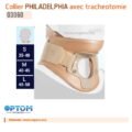 Collier PHILADELPHIA avec tracheotomie  OPTOM MADE IN SPAIN